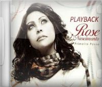 Primeiro Passo - Rose Nascimento - Play Back